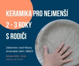 Keramika pro nejmenší 2 - 3 roky s rodiči, středa 15:00 - 15:45